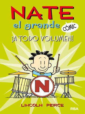 cover image of Nate el Grande Cómic #2. A todo volumen